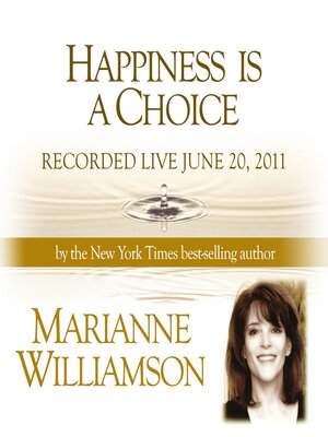 cover image of Happiness is a Choice with Marianne Williamson